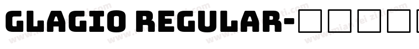 Glagio Regular字体转换